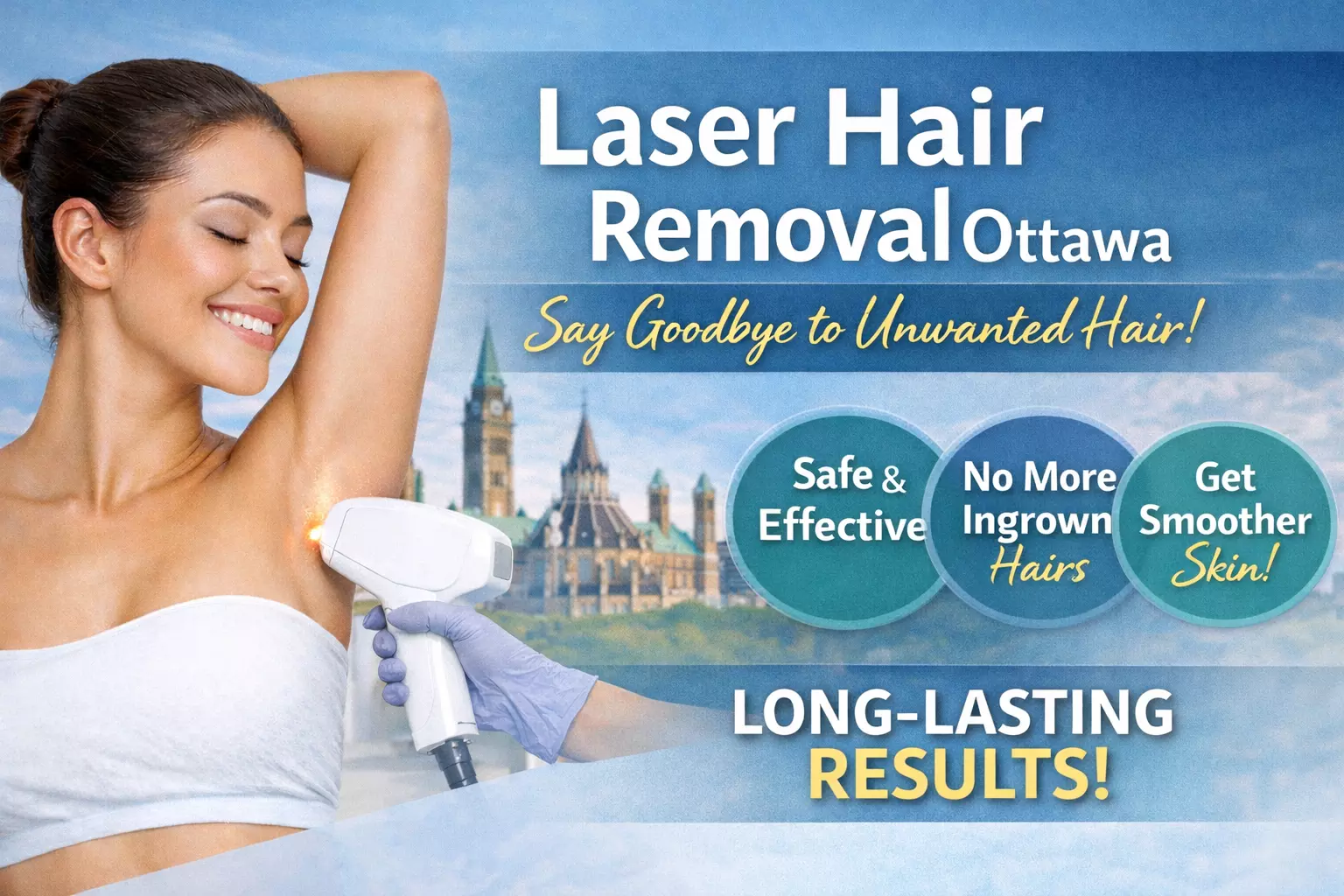 Laser Hair Removal Ottawa: A Smarter Way to Achieve Smooth Skin