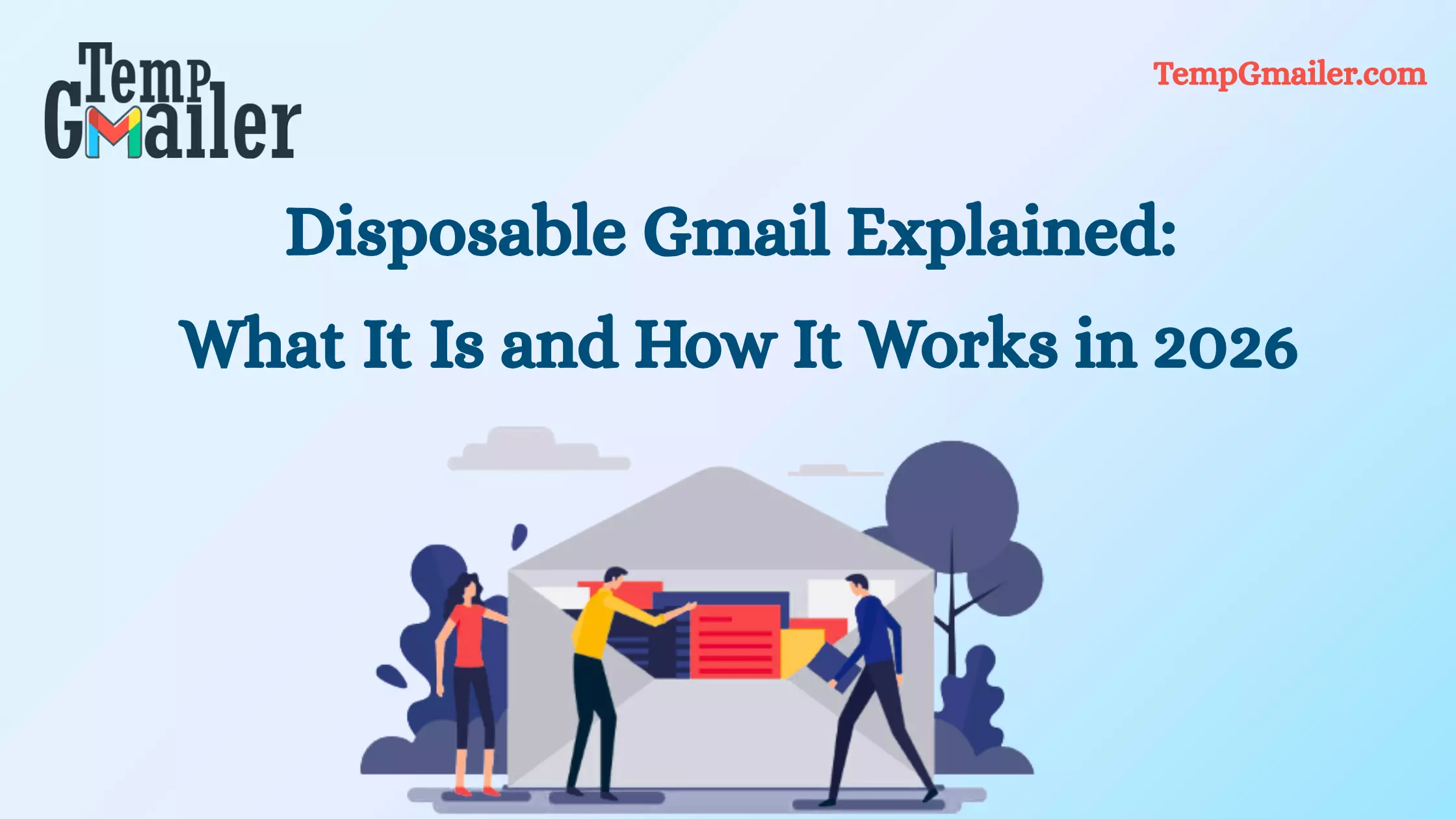 Disposable Gmail: Everything You Need to Know Before Using It