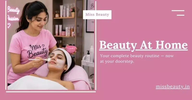 Miss Beauty: Beauty At Home — Your complete beauty routine.
