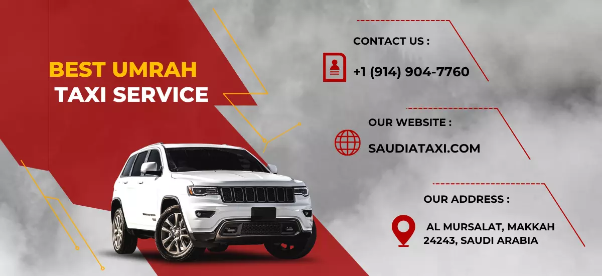 Makkah Ziyarat Places List and Umrah Transportation Services in Saudi Arabia