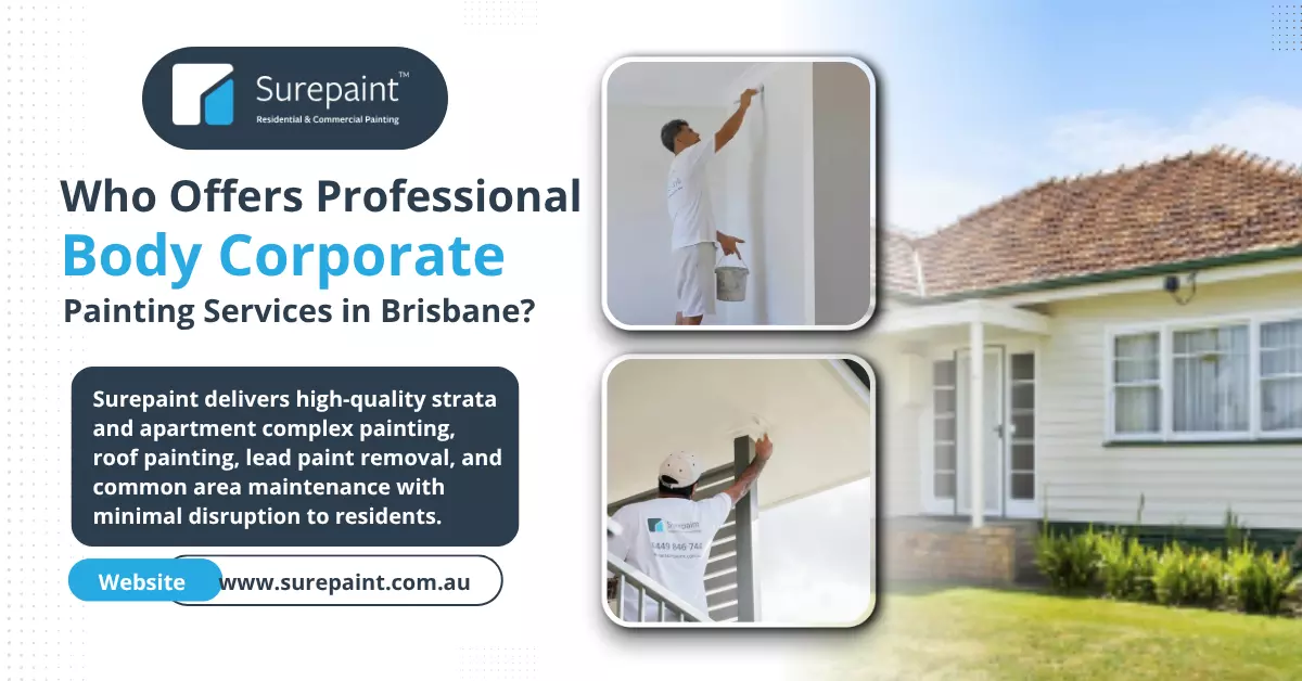 Who Offers Professional Body Corporate Painting Services in Brisbane?