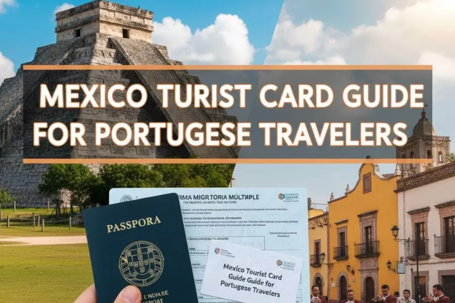 Mexico Tourist Card Guide for Portuguese Travelers