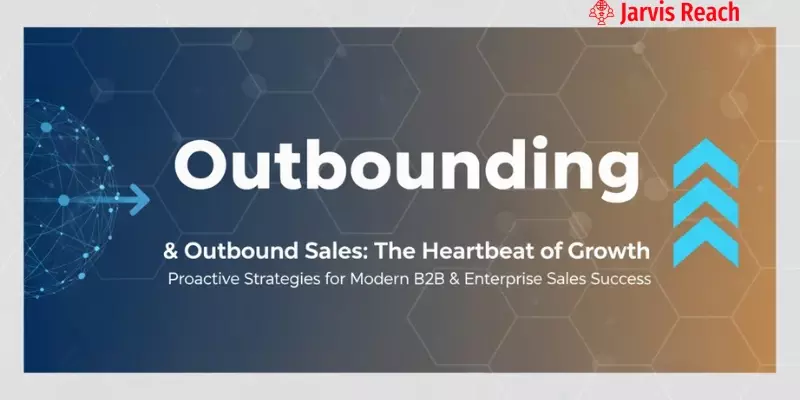What Is Outrounding? A Complete Guide to Proactive Sales Outreach