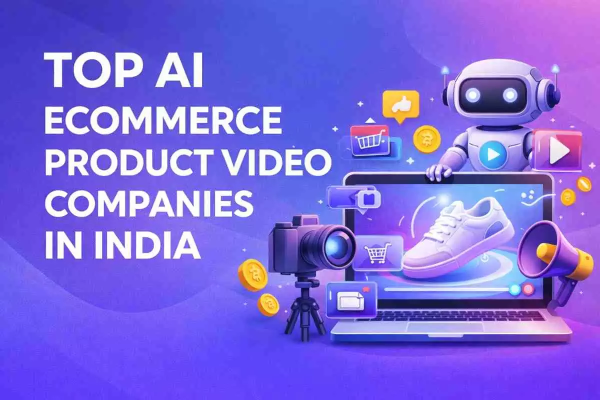 Top AI Ecommerce Product Video Production Company in India