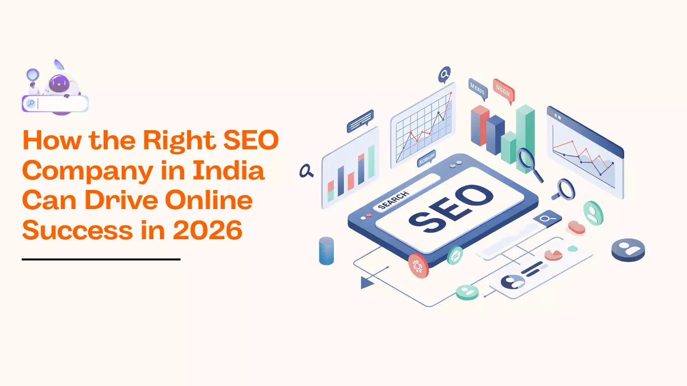 How the Right SEO Company in India Can Drive Online Success in 2026