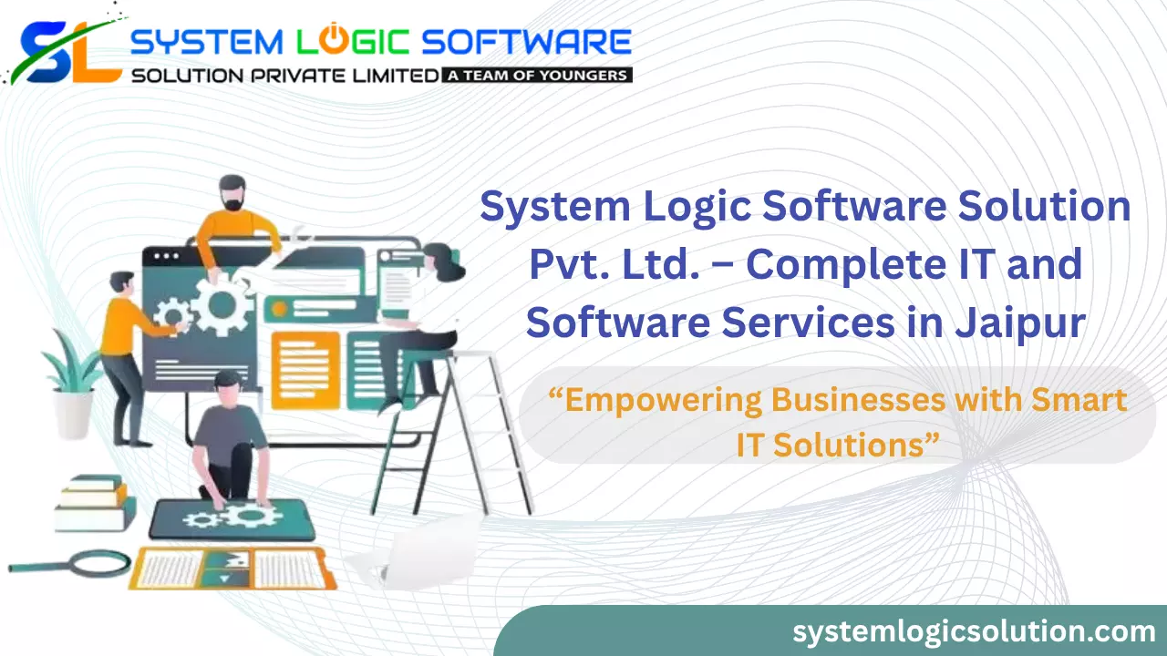 System Logic Software Solution Pvt. Ltd. – Complete IT and Software Services in Jaipur