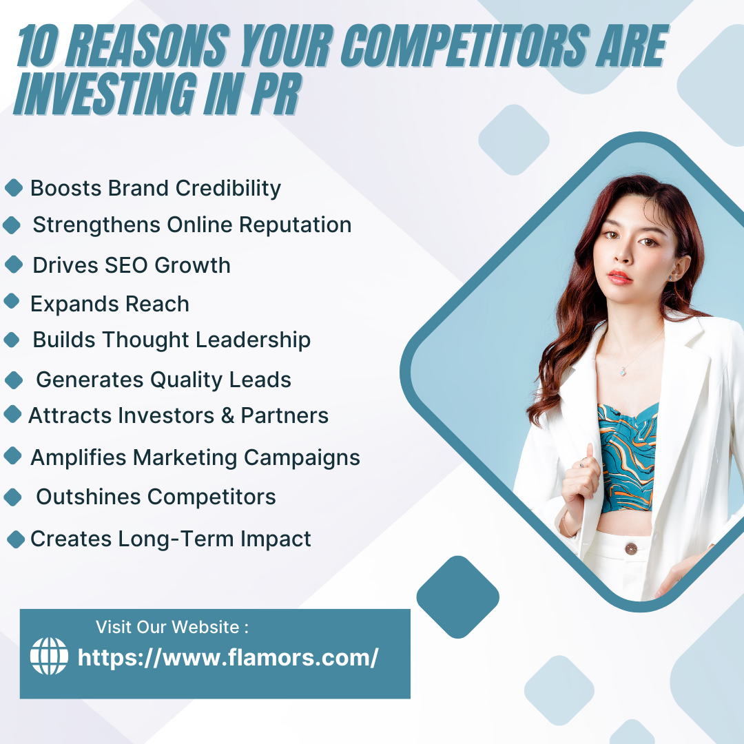 10 Reasons Your Competitors Are Investing in PR (And Why You Should Too)