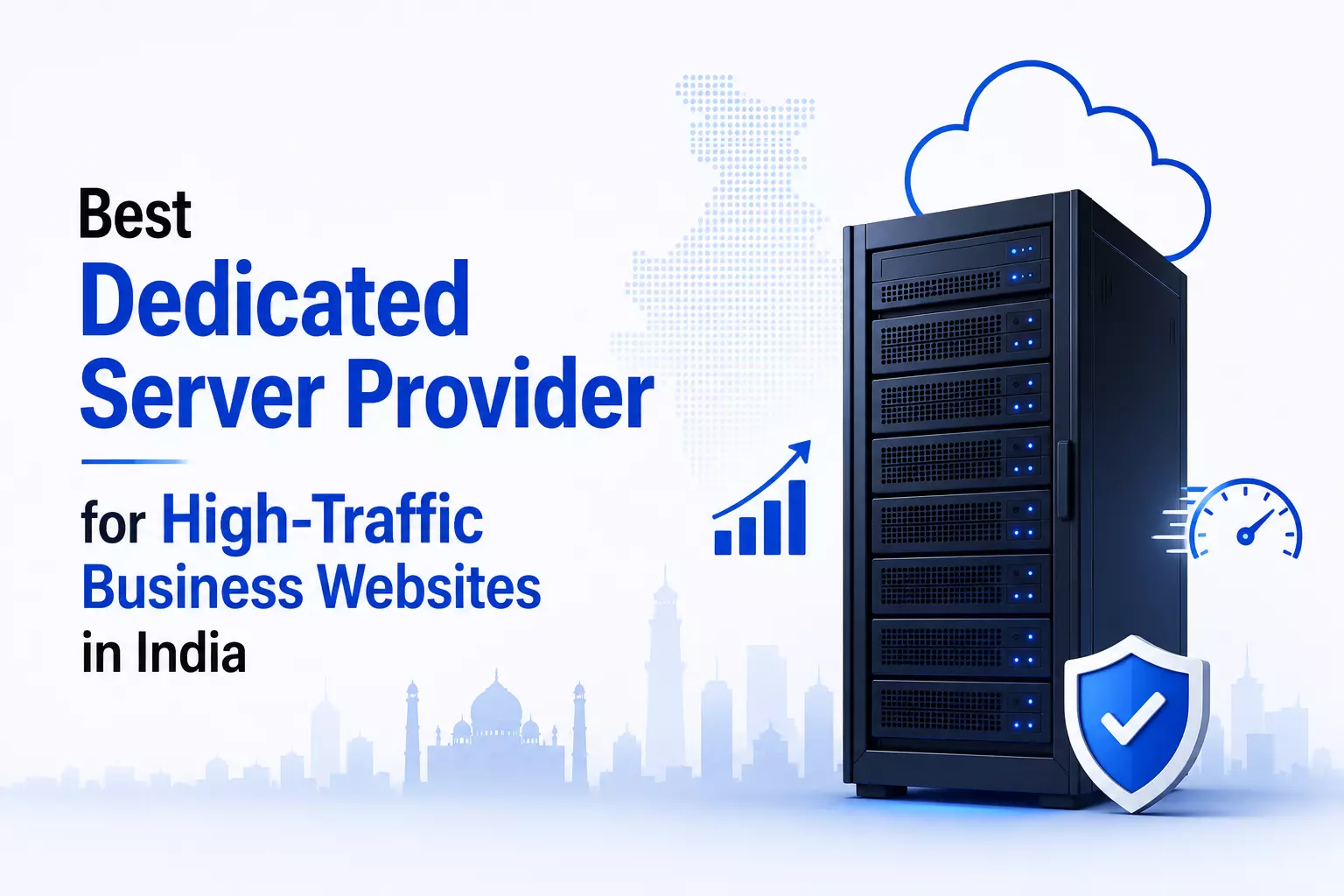 Best Dedicated Server Provider for High-Traffic Business Websites in India