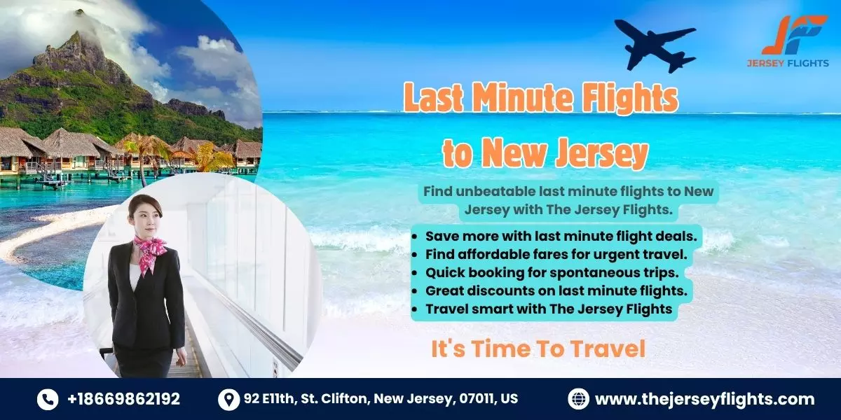 How to Quickly Book Last Minute Flights to New Jersey