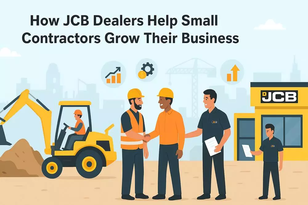 How JCB Dealers Help Small Contractors Grow Their Business?