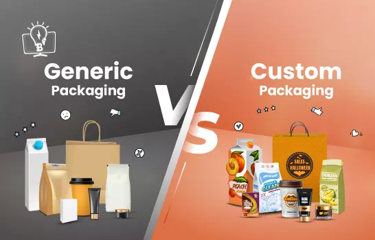 5 Reasons Why Custom Packaging is Better than Generic Packaging