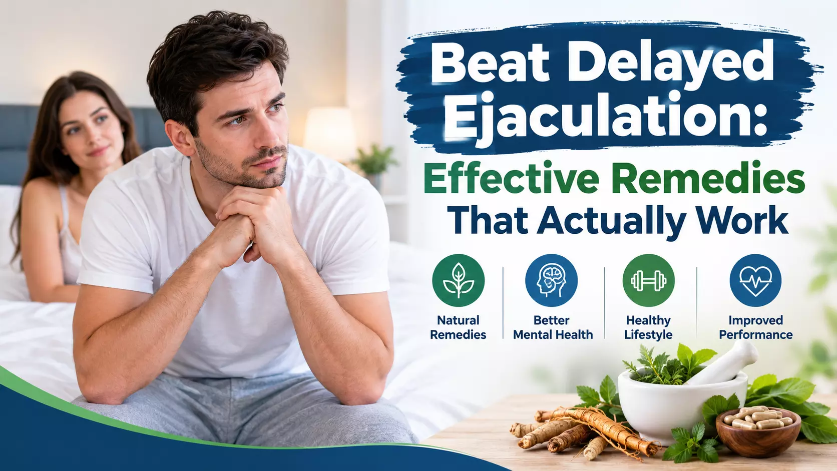 Beat Delayed Ejaculation: Effective Remedies That Actually Work