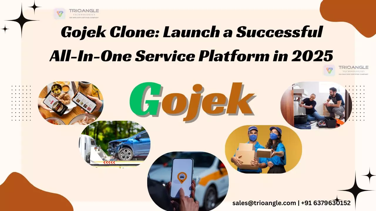 Gojek Clone: Launch a Successful All-In-One Service Platform in 2025