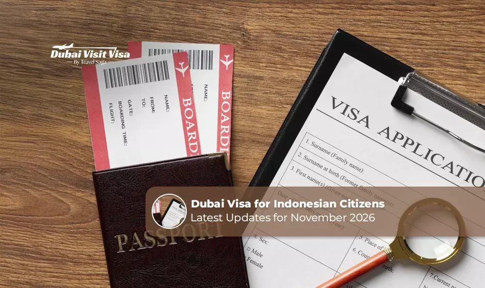 Dubai Visa for Indonesian Citizens: Latest Updates for November 2026
