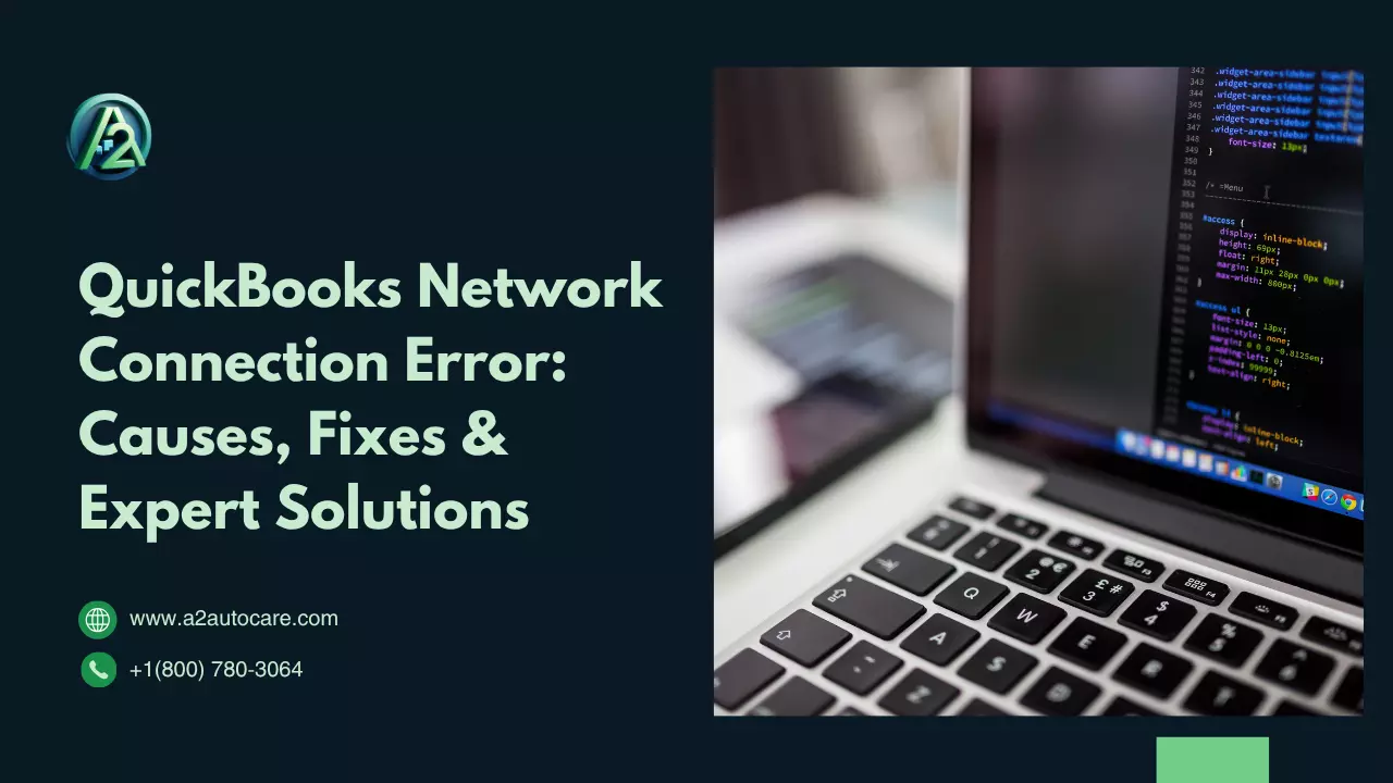 QuickBooks Network Connection Error: Causes, Fixes & Expert Solutions