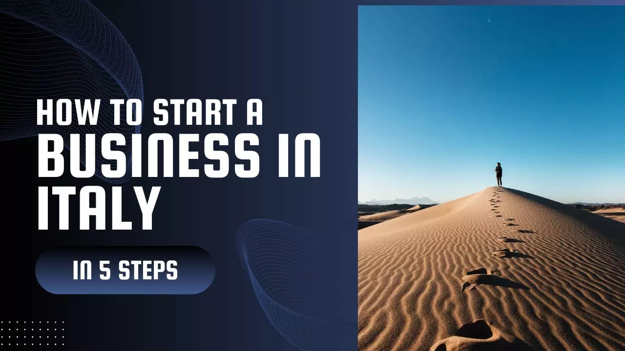 Business Setup in Italy | Company Registration in Italy for UK Entrepreneurs