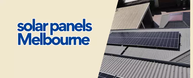 Why Now is the Perfect Time to Invest in Solar Power for Your Melbourne Home