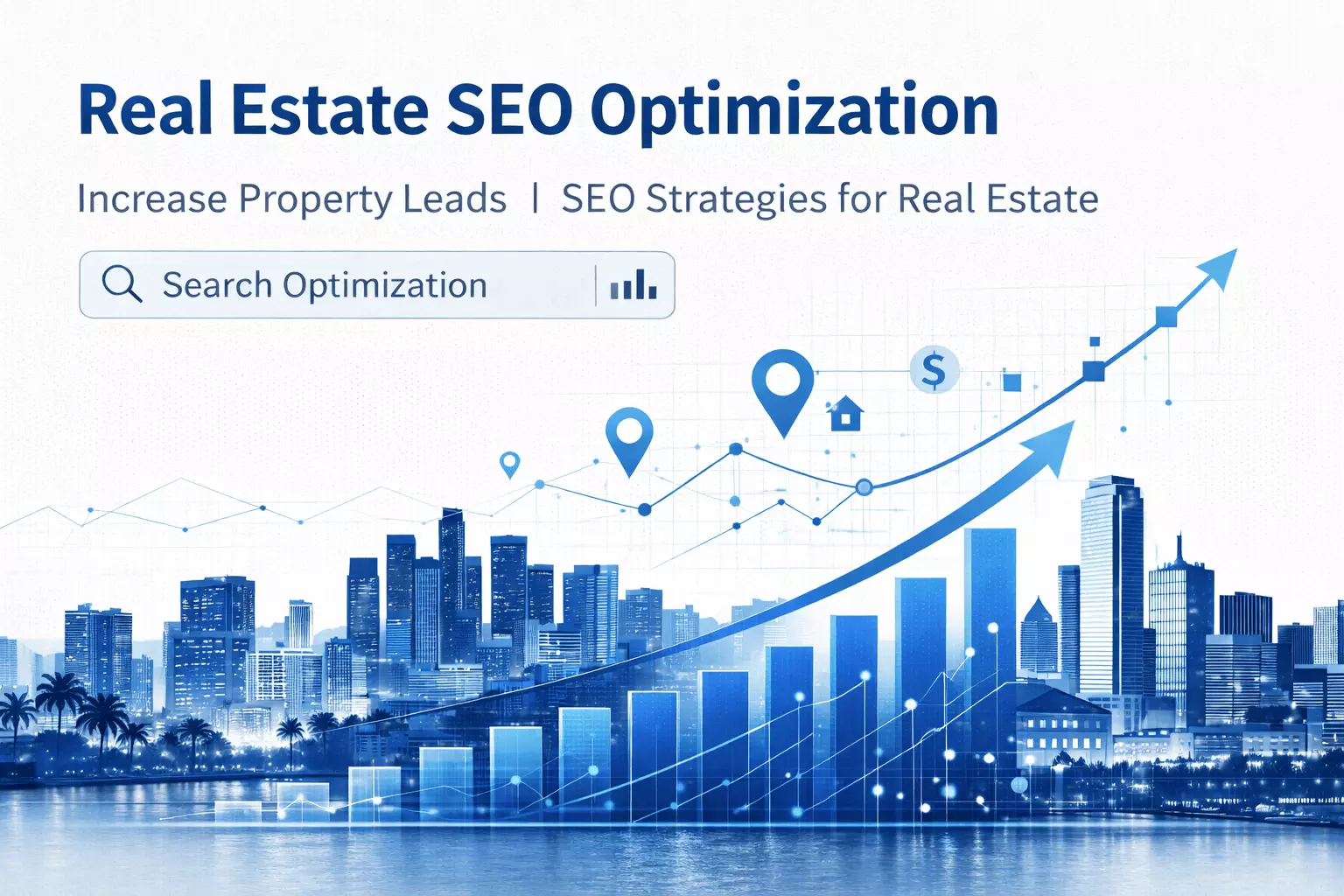 Real Estate SEO Guide: 8 Proven Ways to Increase Property Leads in the USA