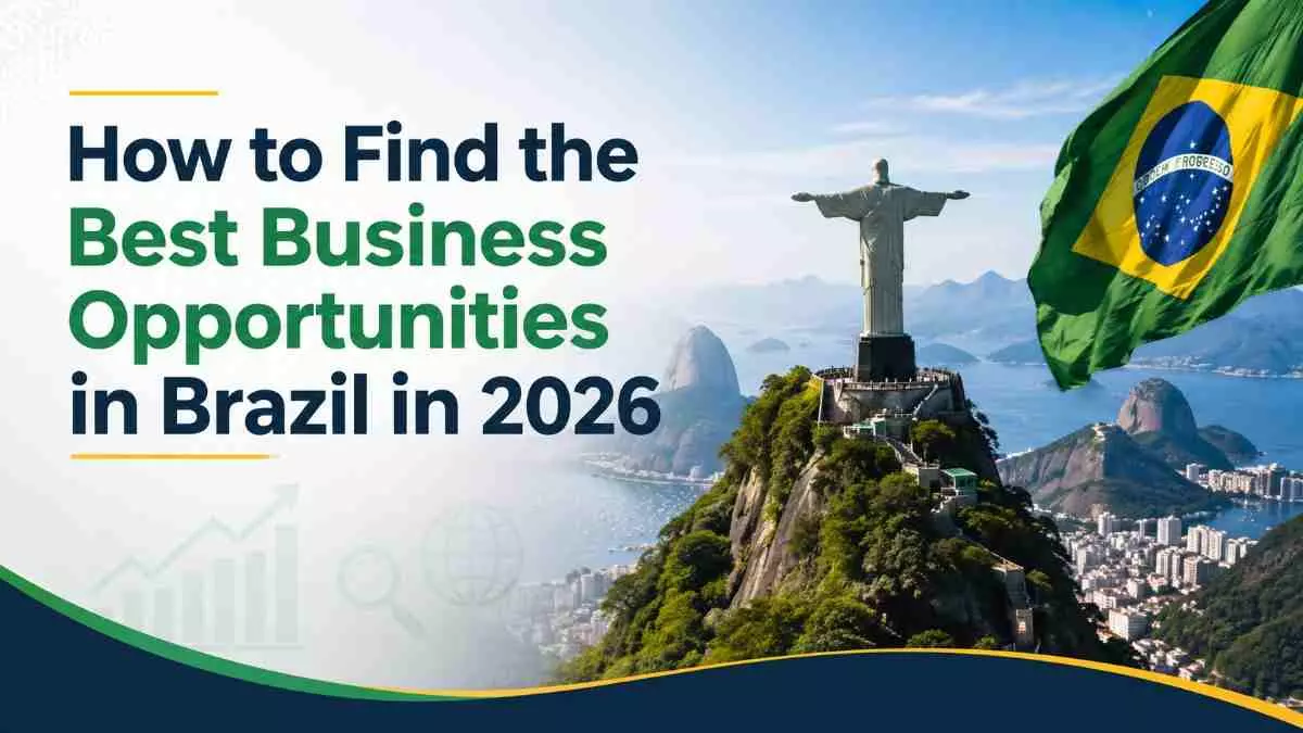 How to Find the Best Business Opportunities in Brazil in 2026
