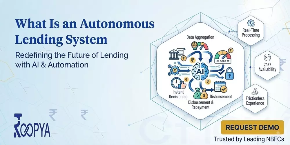 What Is an Autonomous Lending System? A Complete Guide for Banks, NBFCs & Fintechs