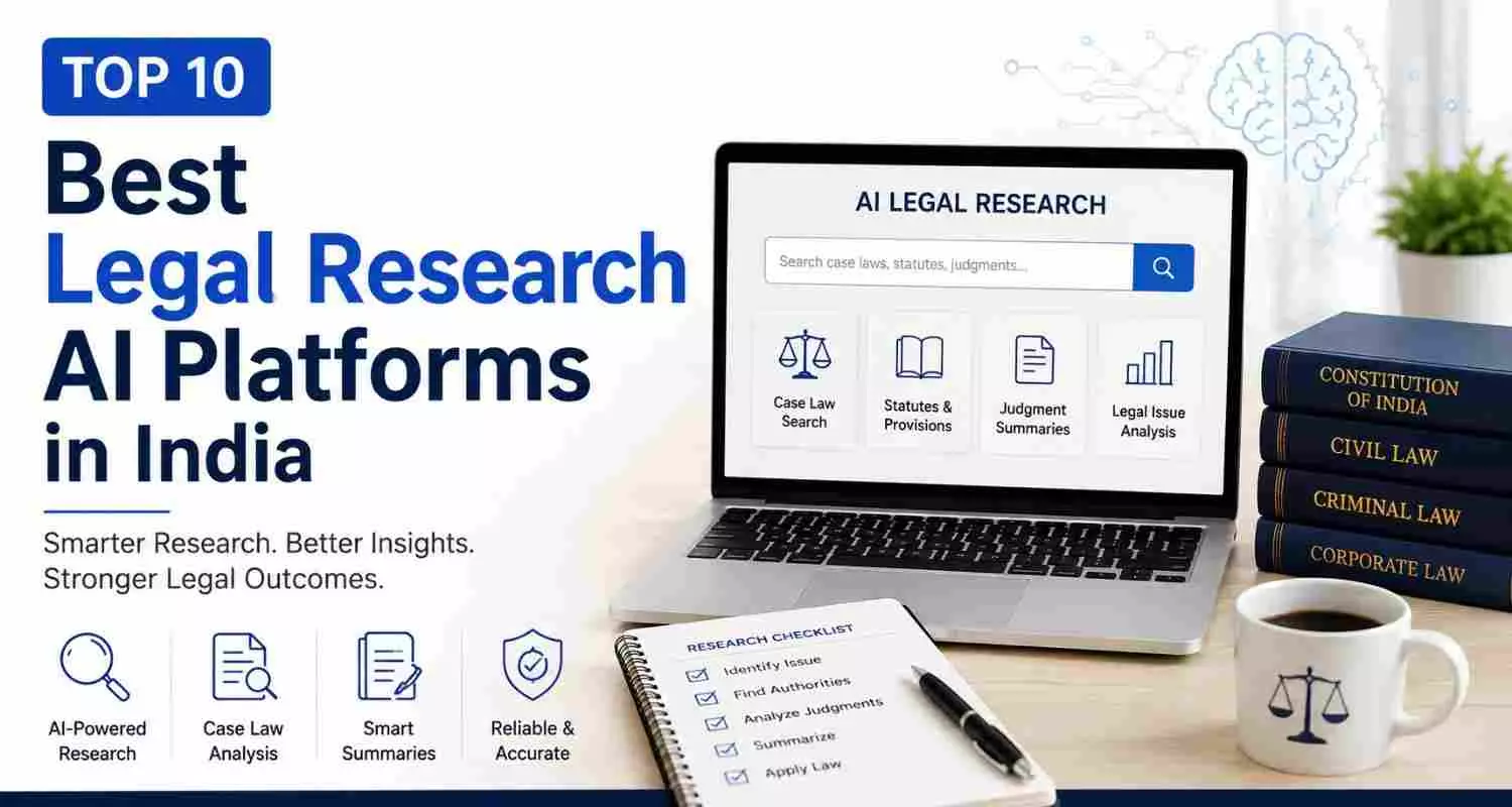 Top 10 Best Legal Research AI Platforms in India