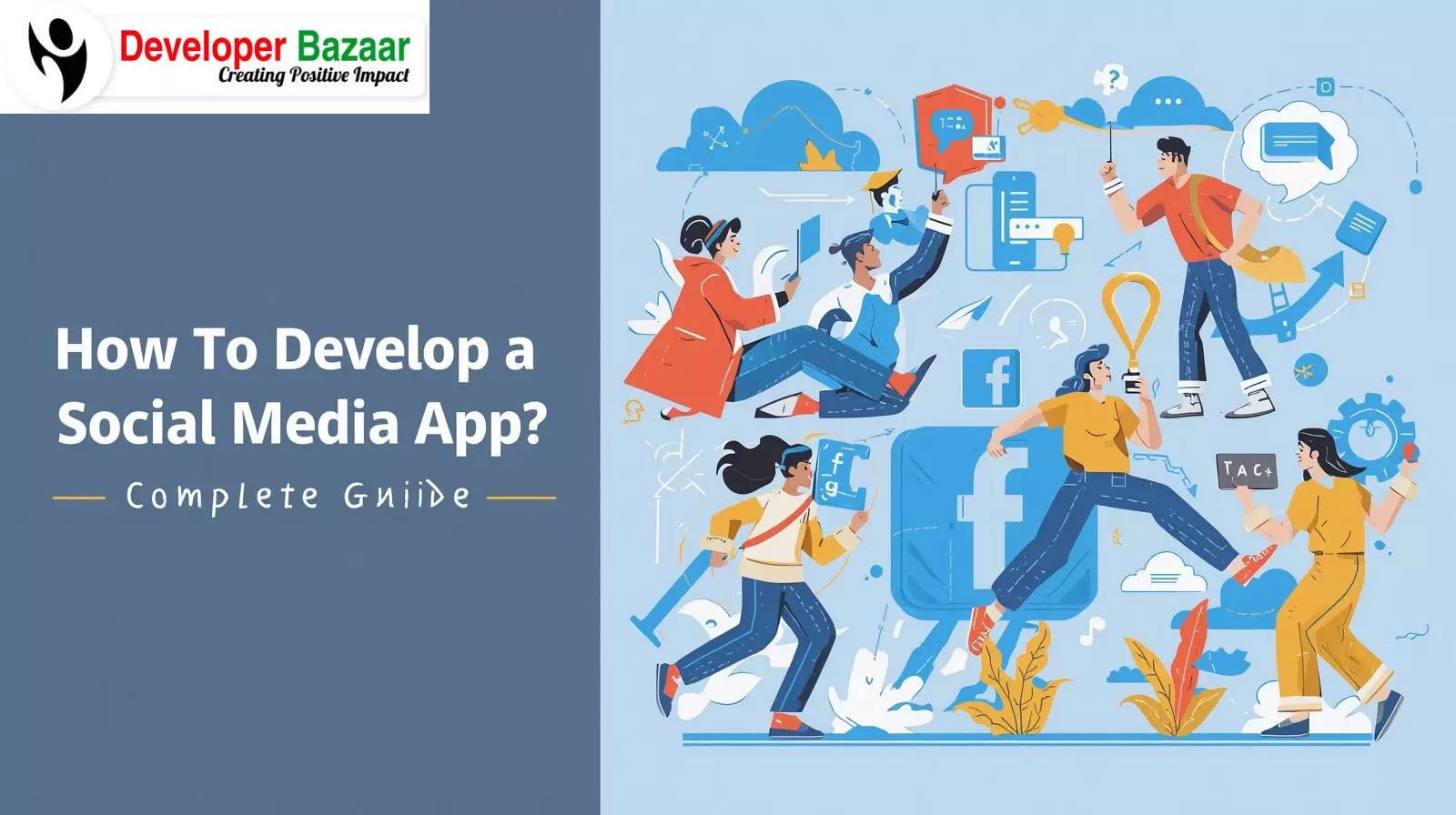 How To Develop a Social Media App? - Complete Guide