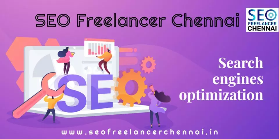 How an SEO Freelancer in Chennai Improves Google Rankings, Traffic, and Business Growth