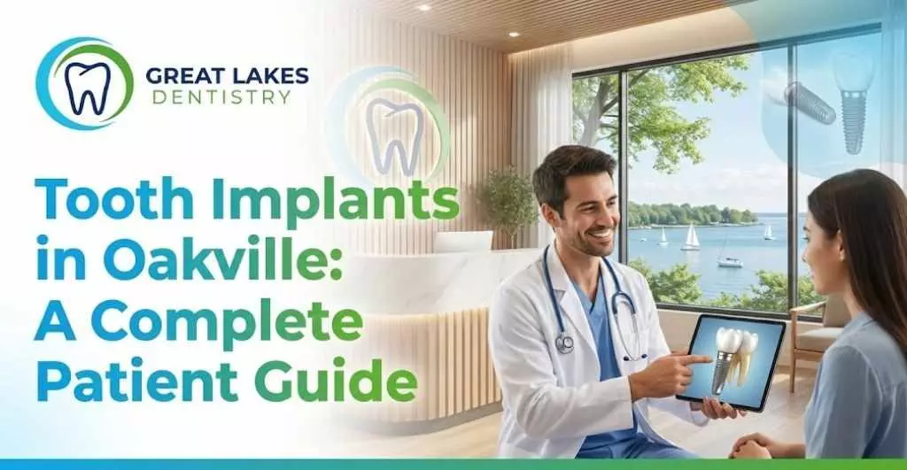 Tooth Implants in Oakville: A Complete Patient Guide