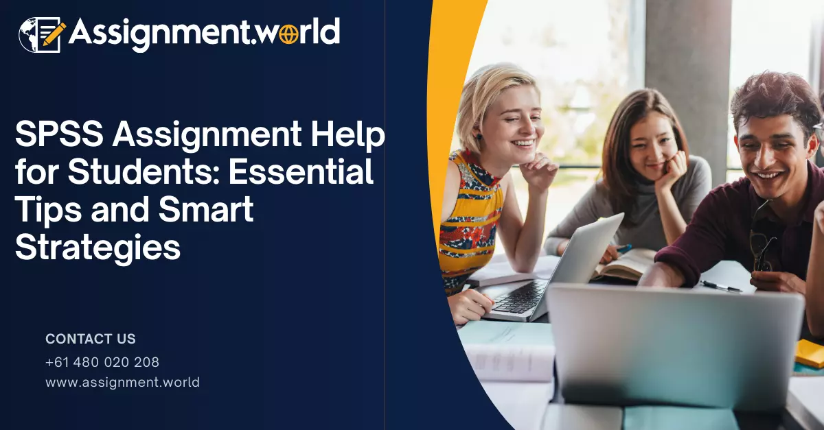 SPSS Assignment Help for Students: Essential Tips and Smart Strategies