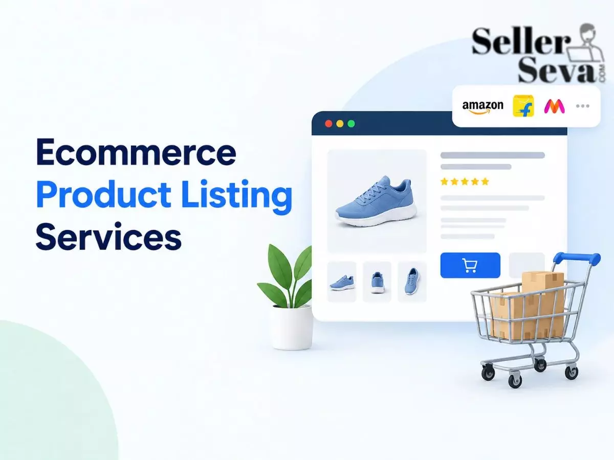 Ecommerce Product Listing Services - Optimize Your Product Catalogue - Seller Seva