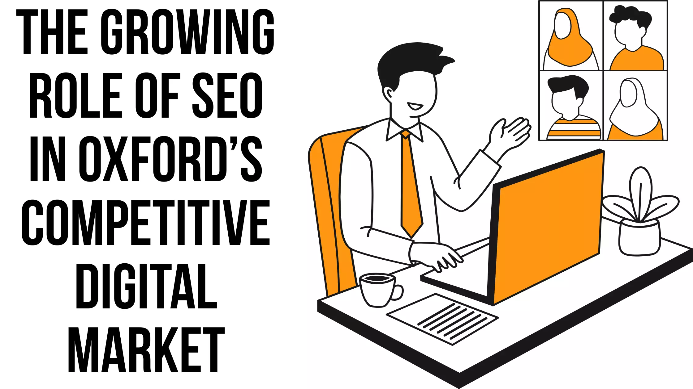 The Growing Role of SEO in Oxford’s Competitive Digital Market