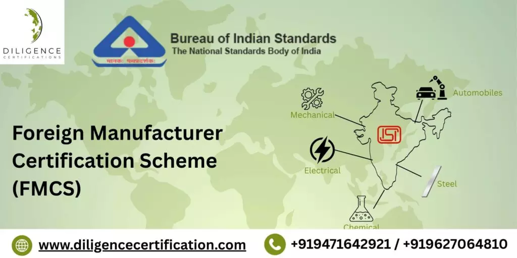 BIS FMCS Certification: A Complete 2025 Guide for Foreign Manufacturers | Diligence Certification