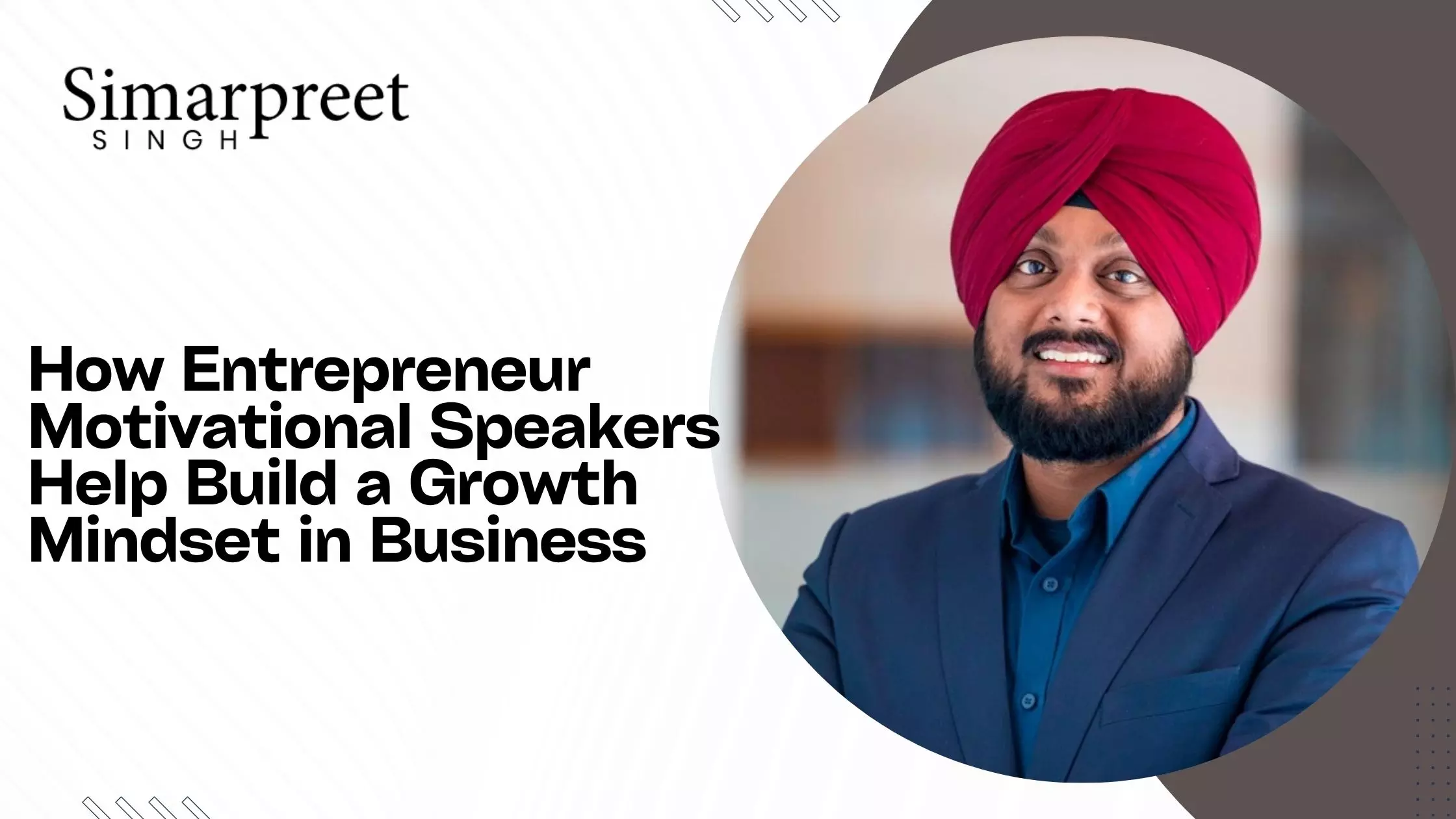 How Entrepreneur Motivational Speakers Help Build a Growth Mindset in Business