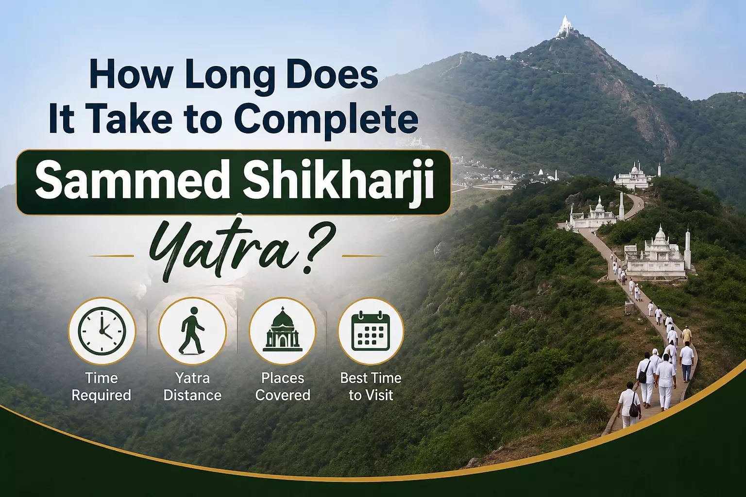 How Long Does It Take to Complete Sammed Shikharji Yatra?
