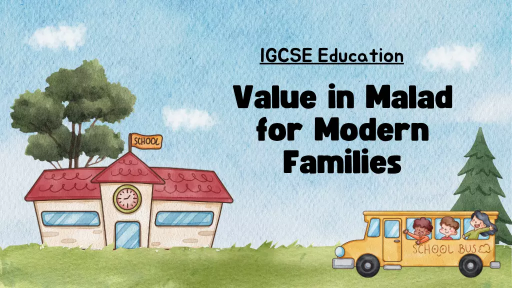 IGCSE Education Value in Malad for Modern Families
