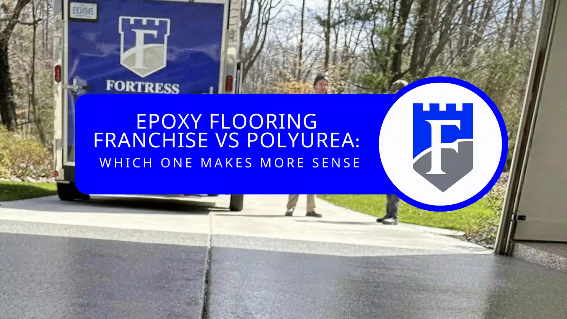 Best Franchises to Own for Beginners - Fortress Coatings Offers a Smarter Business Start