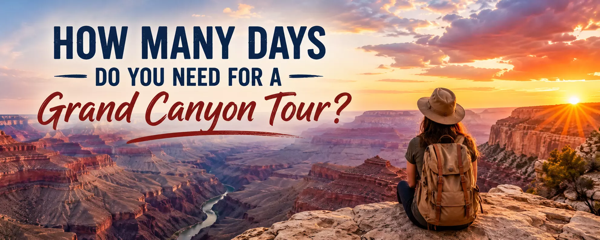 How Many Days Do You Need for a Grand Canyon Tour?