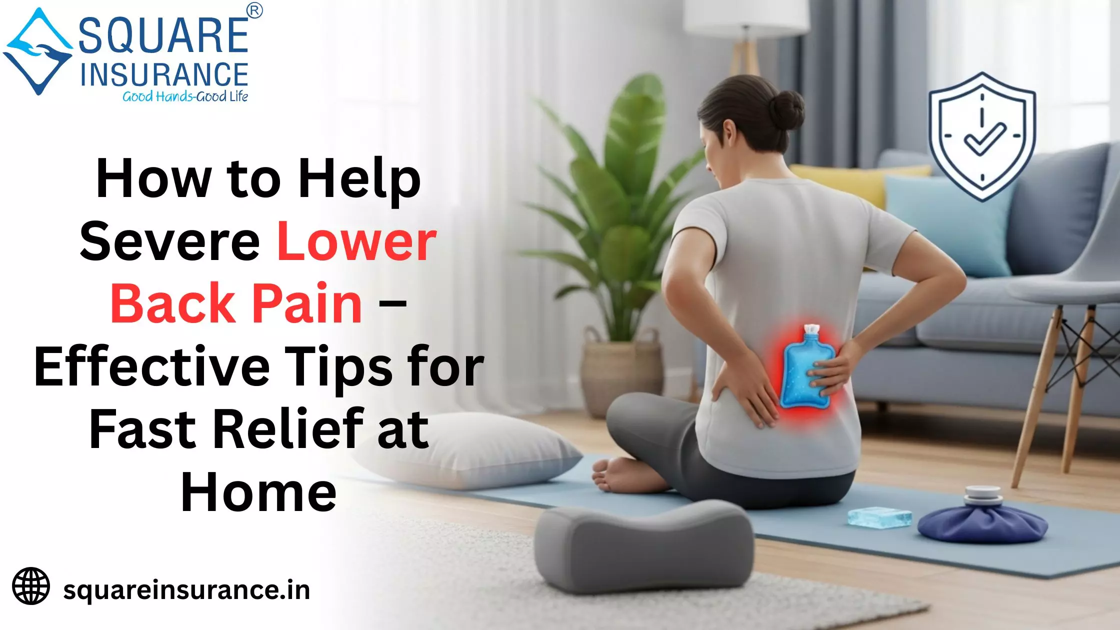 How to Help Severe Lower Back Pain – Effective Tips for Fast Relief at Home