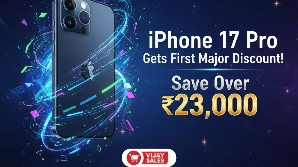 iPhone 17 Pro Gets First Major Discount on Vijay Sales: Save Over ₹23,000