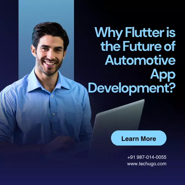 Why Flutter is the Future of Automotive App Development?
