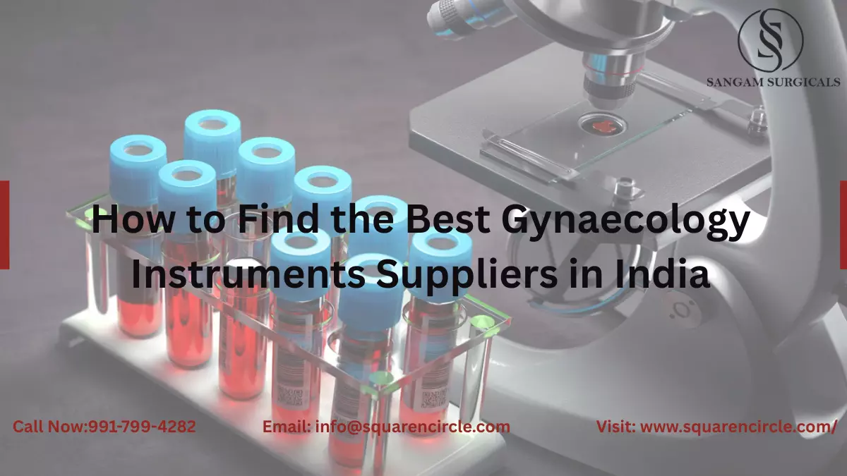 How to Find the Best Gynaecology Instruments Suppliers in India