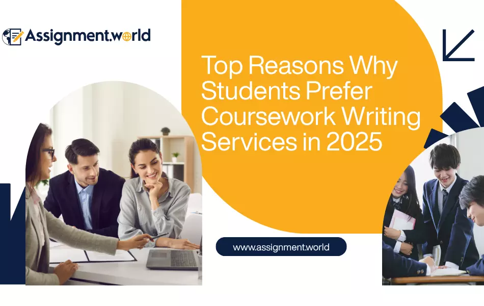 Top Reasons Why Students Prefer Coursework Writing Services in 2025