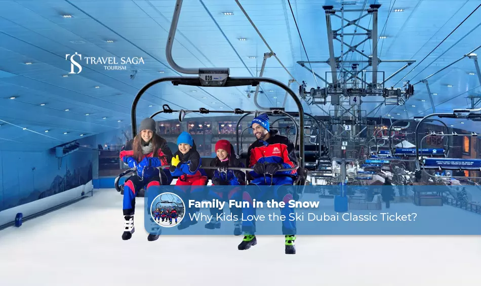 Family Fun in the Snow: Why Kids Love the Ski Dubai Classic Ticket?