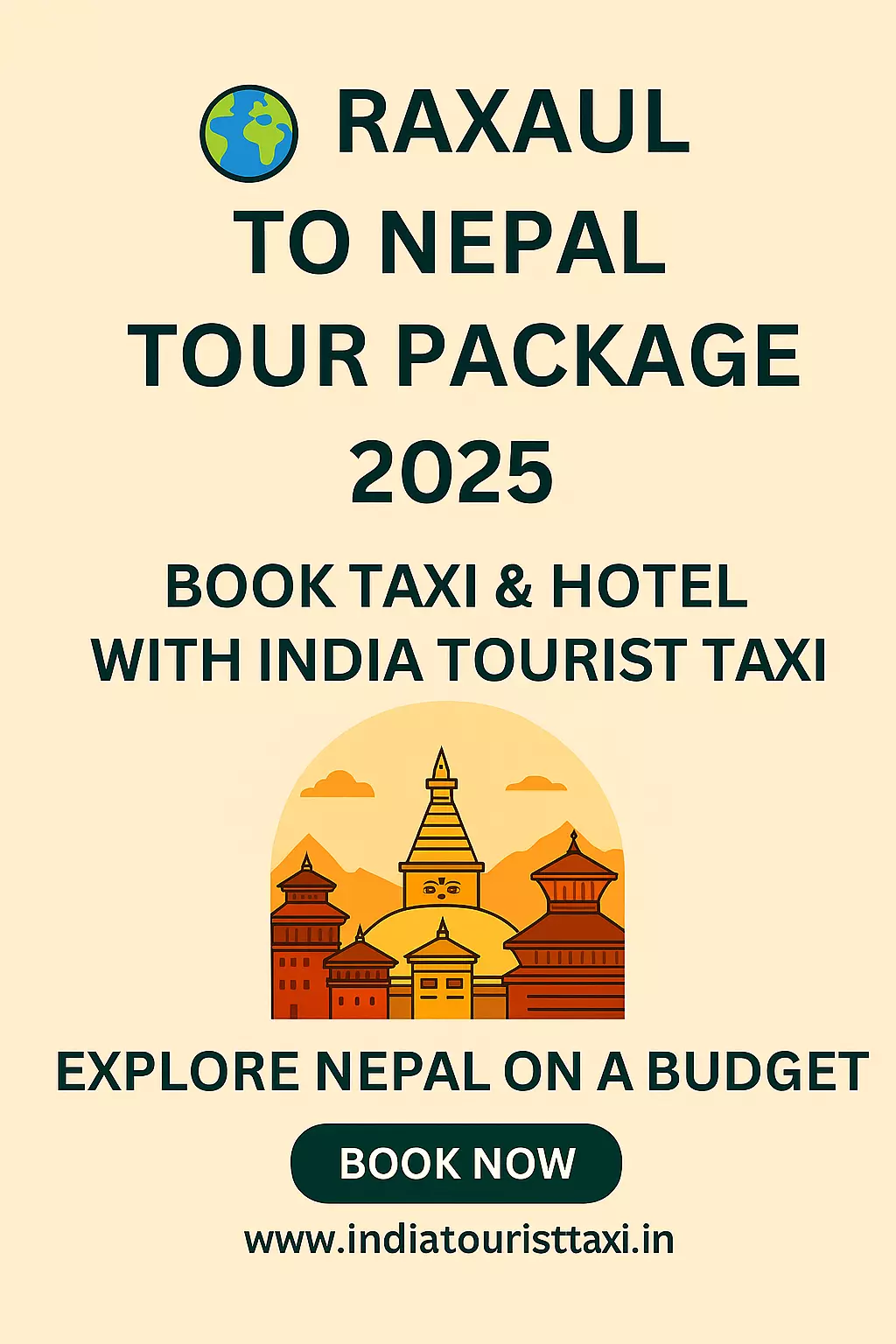 Raxaul to Nepal Tour Package 2025 | Book Taxi & Hotel with India Tourist Taxi