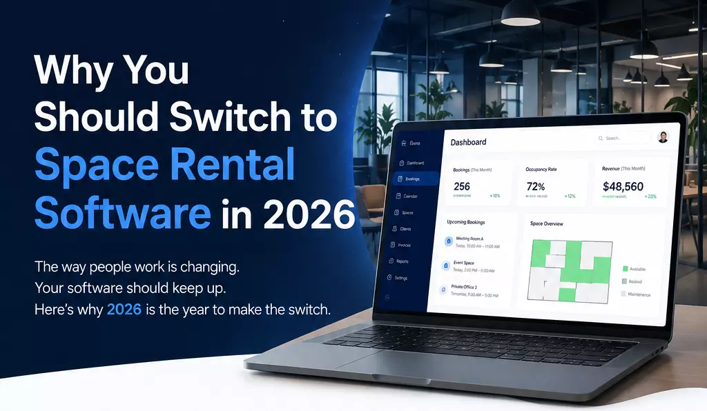 Why You Should Switch to Space Rental Software in 2026