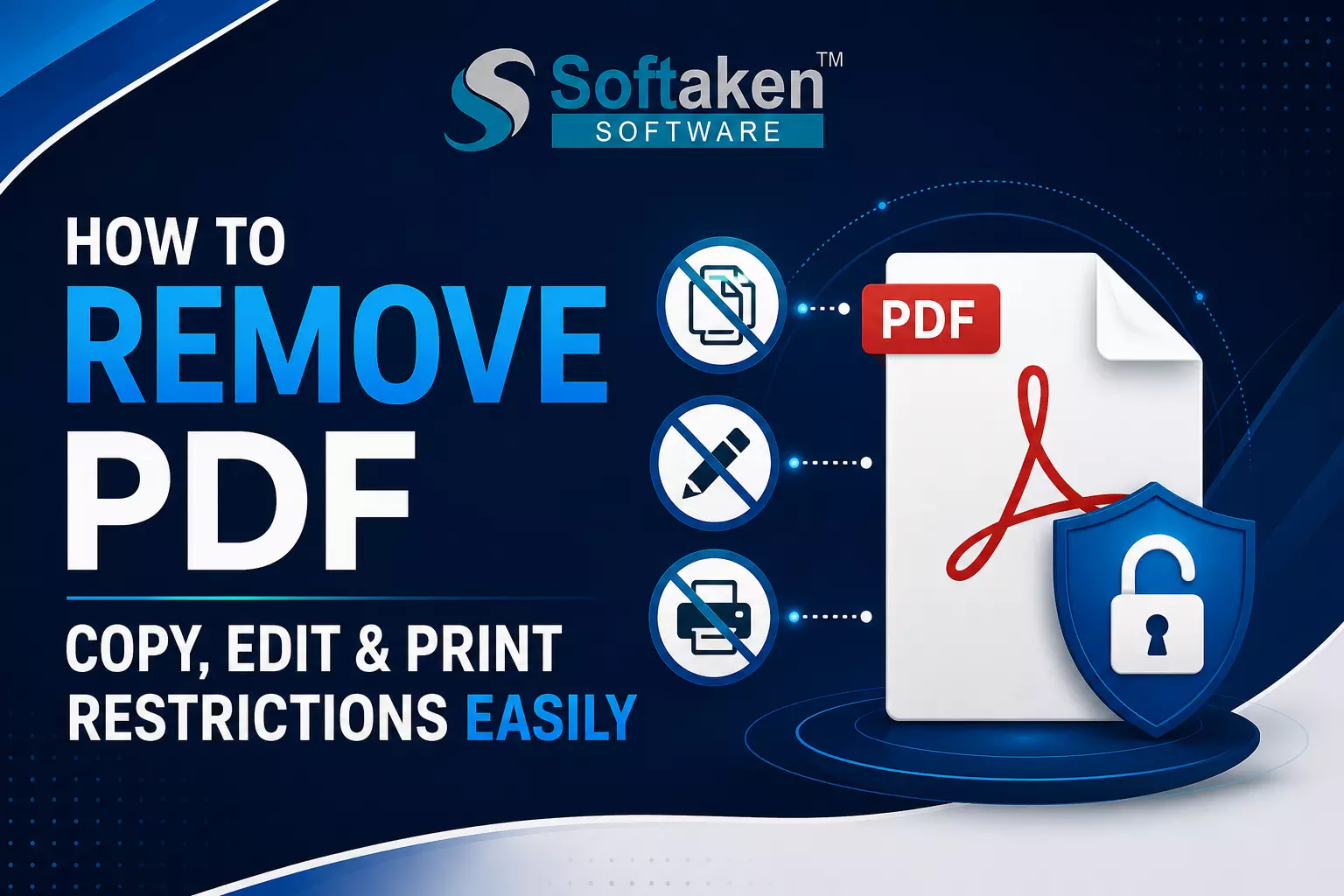 How to Remove PDF Copy, Edit & Print Restrictions Easily