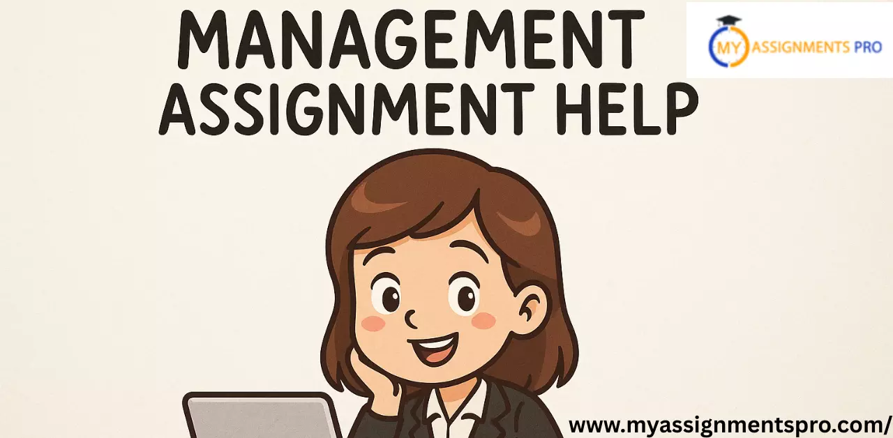 Reliable Management Assignment Help | Expert Solutions for Students