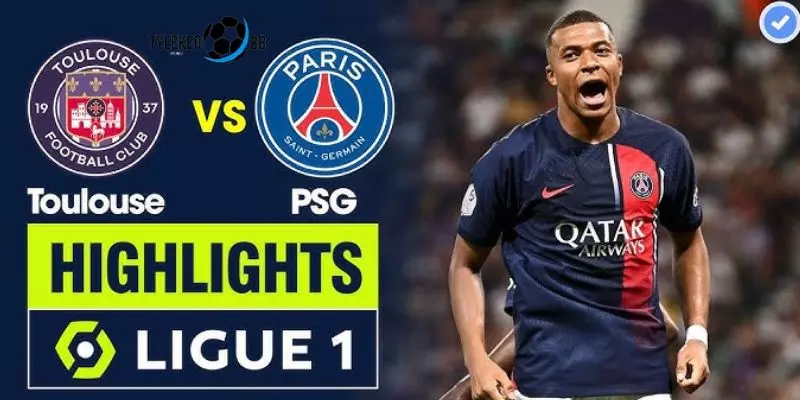 Toulouse vs PSG – Trận thứ 3 Ligue 1, 31/8 (02h05) trên tylekeo88