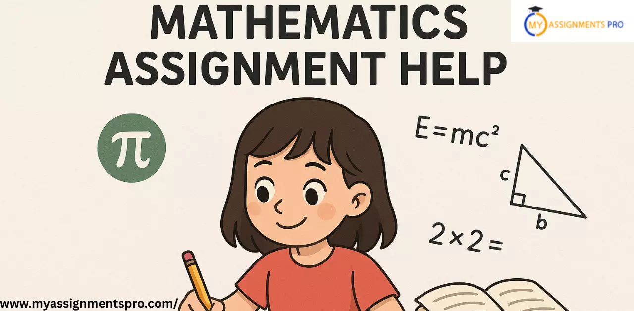 Expert Mathematics Assignment Help | Accurate Solutions for Every Topic