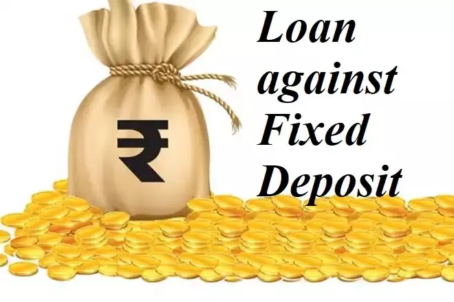 Thing To Keep In Mind Before Using Loan Against Fixed Deposit